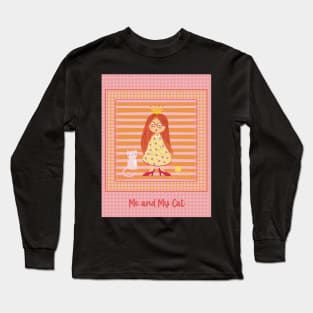 Once a Princess with a cat always a Princess with a cat Long Sleeve T-Shirt